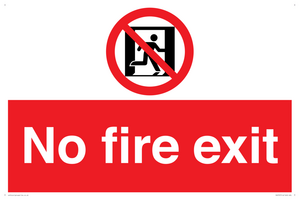 No fire exit Prohibition Sign